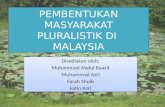Pembentukan Masyarakat Pluralistik Di Malaysia