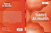 Takhrij Al-Hadith -   ¢© 2015 Terjemahan dari Ul al-Takhrj wa Dirsat al-Asnid karya DR. Mahmud